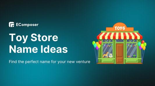 Stand out Toy Store Names for Your Business