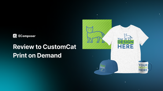 CustomCat Print on Demand Reviews: Quality, Features, Alternatives and More