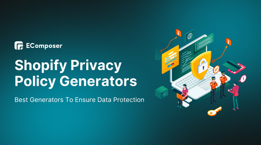 [11+] Best Shopify Privacy Policy Generators To Ensure Data Protection