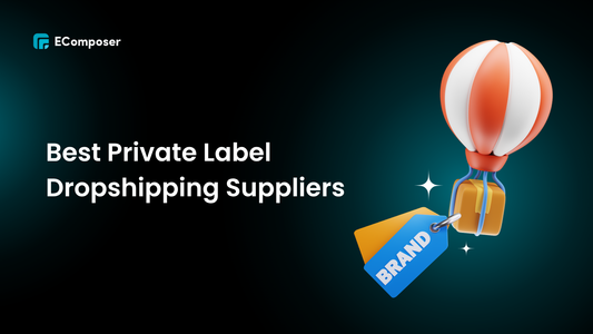 9 Best Private Label Dropshipping Suppliers for 2025