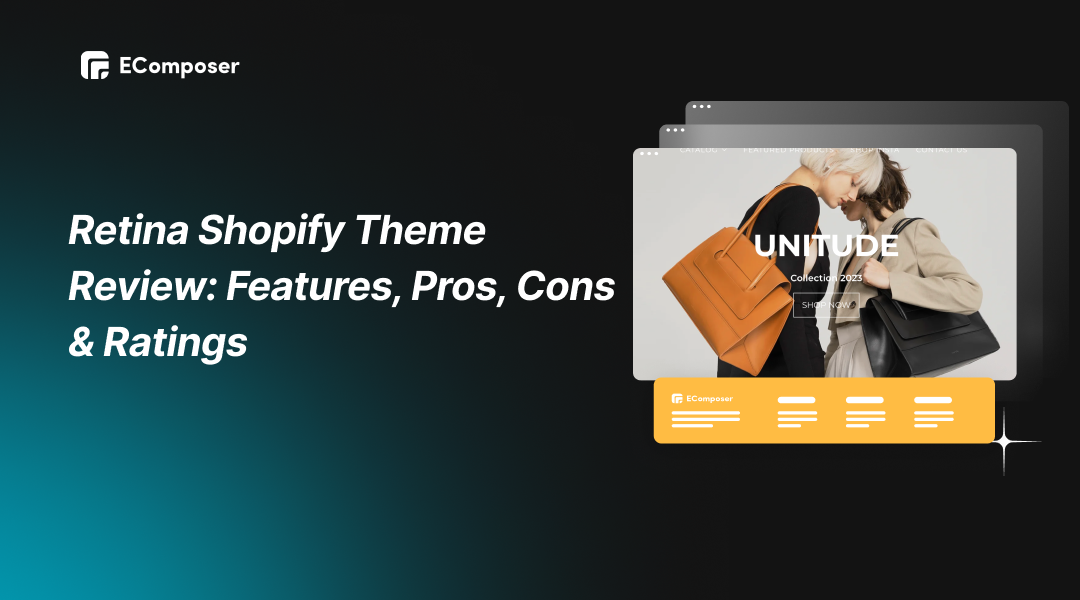 Retina Shopify Theme Review: Features, Pros, Cons & Ratings