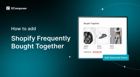 Shopify Frequently Bought Together