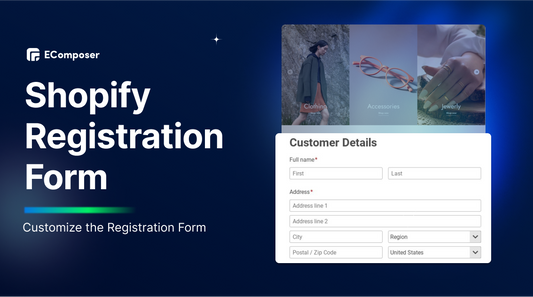 Guide to customize the Shopify registration form