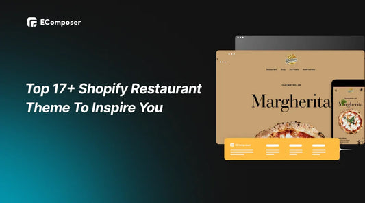 Top 17+ Shopify Restaurant Theme To Inspire You