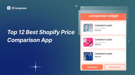 Top 12 Shopify Price Comparison App To Save Your Time