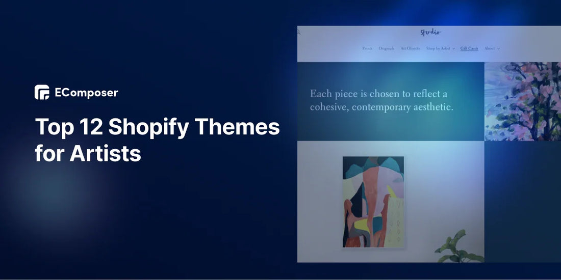 Top 12 Shopify Artists Themes FREE to try in 2025