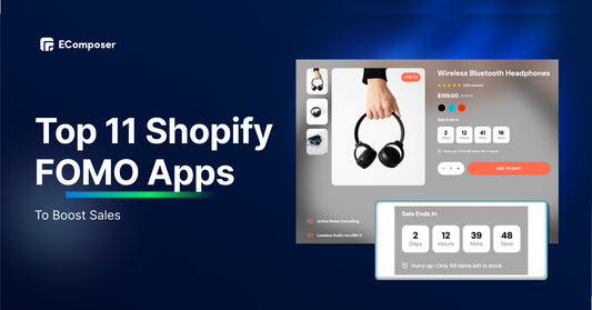 Top 11 Shopify FOMO Apps to Boost Sales in 2025