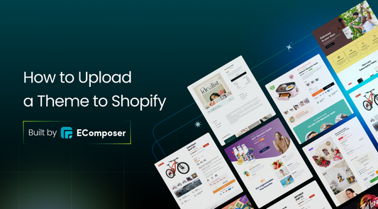 How to Upload a Theme to Shopify Fast & Easy